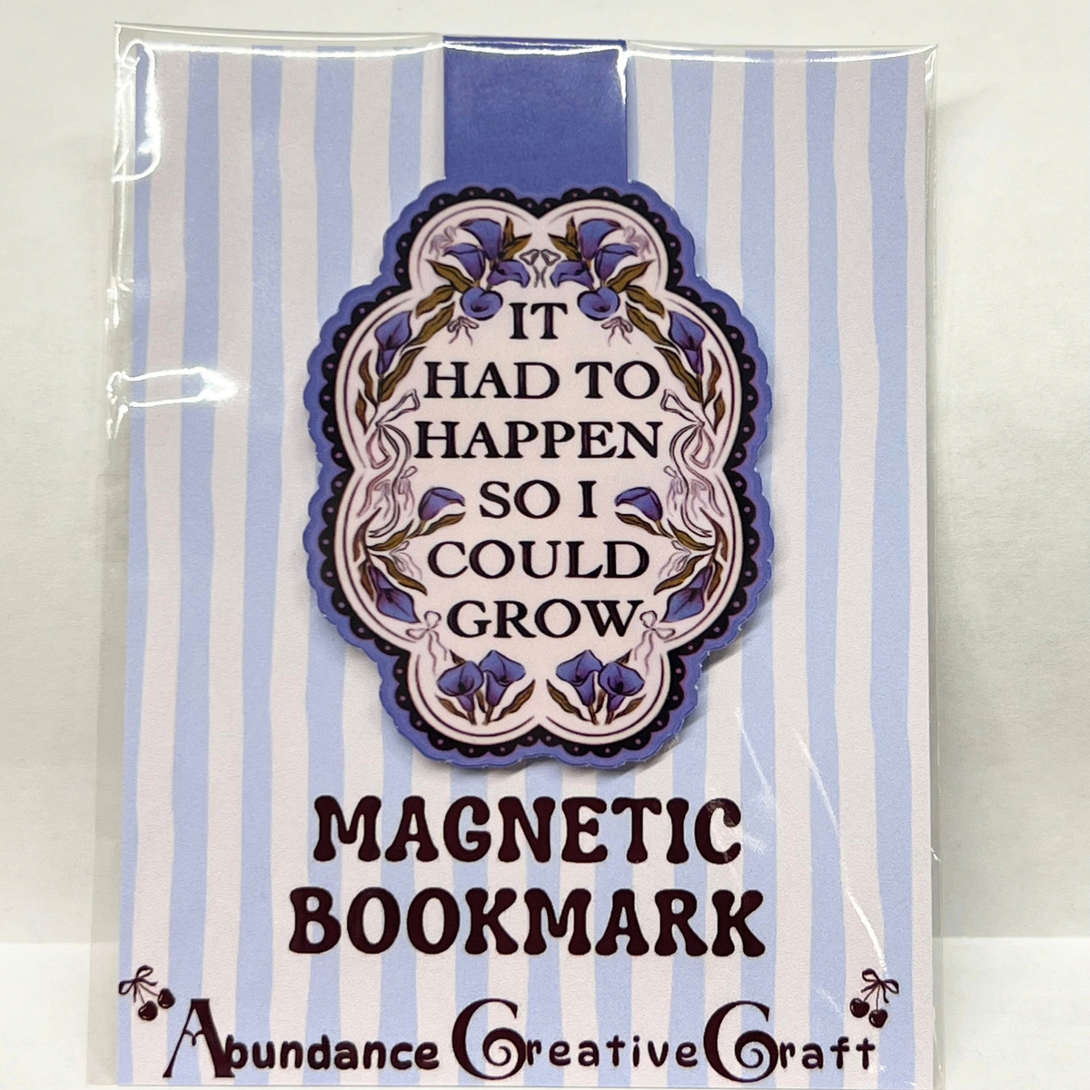 Growing Through It Magnetic Bookmark